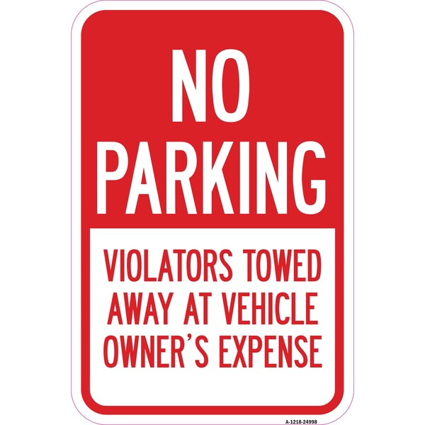 Signmission No Parking Violators Will Be Towed Away At Vehicle Aluminum, 12" x 18", A-1218-24998 A-1218-24998 - main